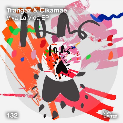 Trangaz, Cikamae - Viva La Vida EP [VIVALTD132]